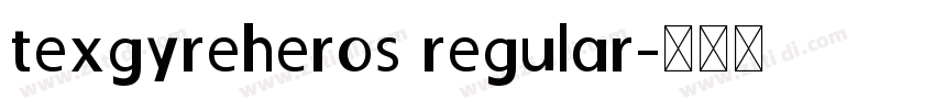 texgyreheros regular字体转换